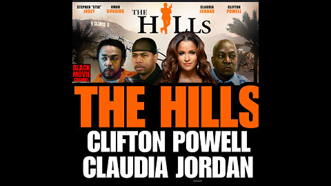 BMC #16 THE HILLS starring Clifton Powell, Claudia Jordan. Omar Gooding
