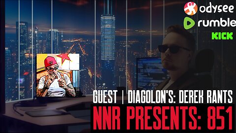 NNR 851 | Guest | Diagolon's: Derek Rants