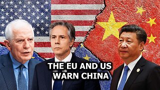 The EU and US Warn China