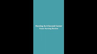 Nursing as a Second Career