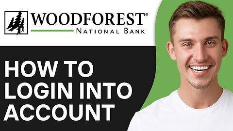 How To Login To Woodforest National Bank