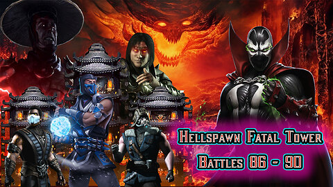 MK Mobile. Hellspawn Fatal Tower - Battles 86 - 90