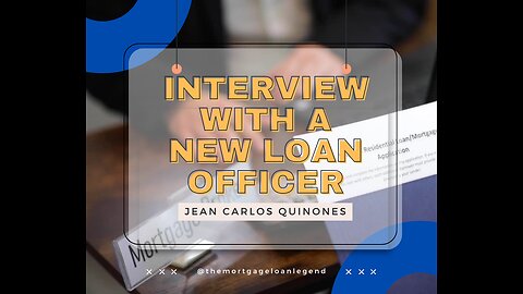 Interview with a New Loan Officer - Jean Carlos Quinones