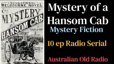 The Mystery of a Hansom Cab (9 of 10) Nemesis