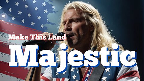 Make This Land Majestic | New Country Rock Song | Memorial Day 2024
