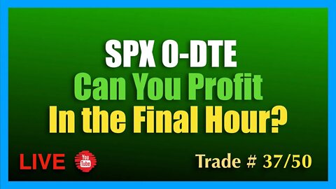 Can a 0-DTE SPX Trade Work in the Final Hour?