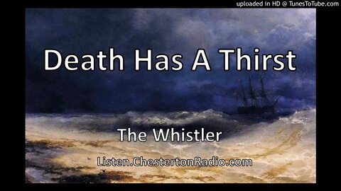 Death Has A Thirst - The Whistler