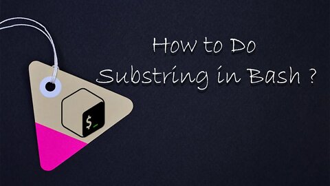 How to Do Substring in Bash