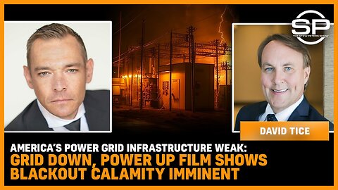 America’s POWER GRID Infrastructure WEAK: Grid Down, Power Up Film Shows BLACKOUT CALAMITY Imminent