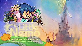 Raw First Time Gameplay Footage: Little Nemo and the Guardians of Slumberland Demo