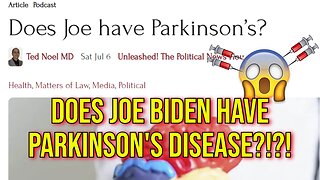 2024 Chaos: Does Joe Biden Have Parkinson's Disease?! Media Needs To Start Asking!!!