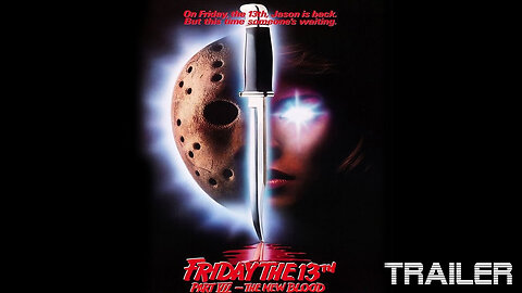 Friday the 13th Part VII: The New Blood - Official Trailer - 1988