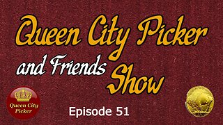 Queen City Picker and Friends Show ep. 51