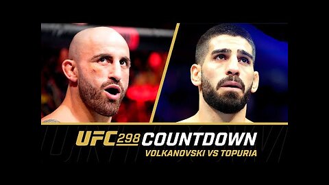 UFC 298 Countdown - Volkanovski vs Topuria - Main Event Feature