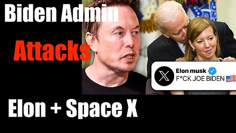 Biden Tries to Take Out Elon Musk in Protest of Free Speech -- Weaponized DOJ