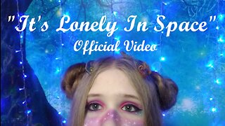"It's Lonely In Space" by Jordan Elyse - Official Video