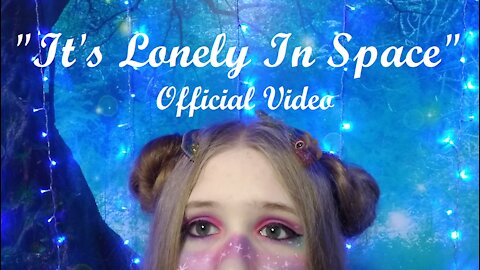 "It's Lonely In Space" by Jordan Elyse - Official Video