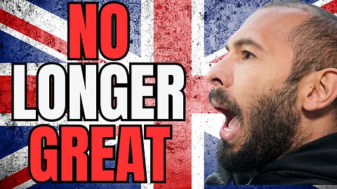 Britain is No Longer Great | Andrew Tate's Perspective | Motivational Video 2023