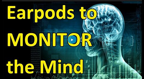 Earpods that MONITOR your MIND and BEHAVIOR