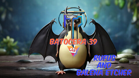 Batocera 39 KICKS AZZ! It's FREE and Install it using Rufus or Balena Etcher ~Come on, I'll show ya!