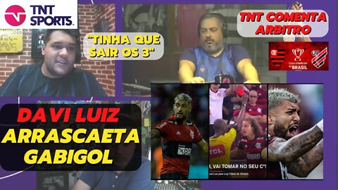 Flamengo na TNT - Quem deveria ser expulso, Arrascaeta, David Luiz, Gabi Gol, o juiz erro muito