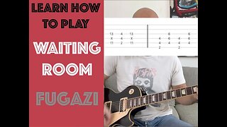 Waiting Room by Fugazi Guitar Lesson WITH TAB!