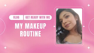 Get ready with me / makeup routine💄💅🧡💖✨