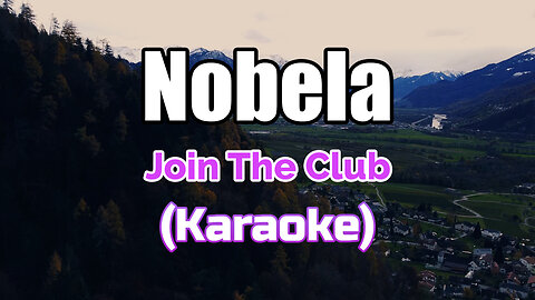 NOBELA - JOIN THE CLUB (KARAOKE)