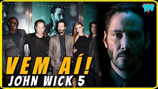 VAI TER JOHN WICK5? DATA DE LANÇAMENTO! E QUANDO VAI SAIR!