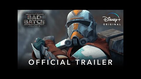Star Wars: The Bad Batch | Season 2 | Official Trailer | Disney