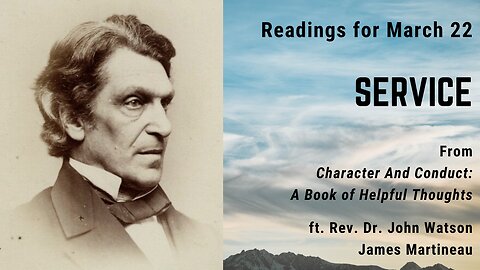 Service II: Day 81 readings from "Character And Conduct" - March 22