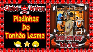 🐌🐌Teste de Palco Com Tonhão Lesma Vesgo | Clube do Anime Geração Ouro | 2020🐌🐌