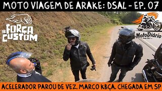 MotoViagem DSAL EP. 07 - Curvas na serpente, ACELERADOR PAROU DE VEZ, Marco KBÇA e Chegada em SP