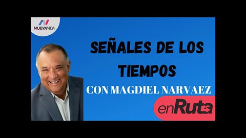 Magdiel Narvaez - Las Señales de los tiempos