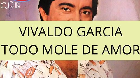 Vivaldo Garcia - Todo Mole de Amor