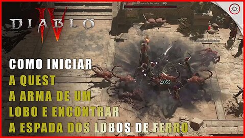 Diablo 4, Como iniciar a Quest A Arma de um Lobo e encontrar a espada dos lobos de ferro