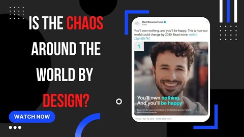 The World is in Chaos! Is It All By Design?