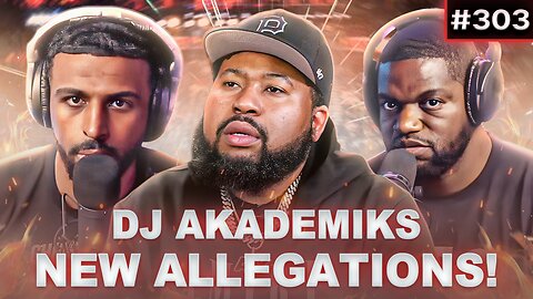 DJ Akademiks ACCUSED Of Abuse! Why This Can Happen To ANY Man!