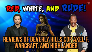 Reviews of Beverly Hills Cop Axel F, Warcraft, and Highlander