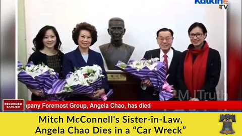 Mitch McConnell's Sister-in-Law, Angela Chao Dies is a “Car Wreck”