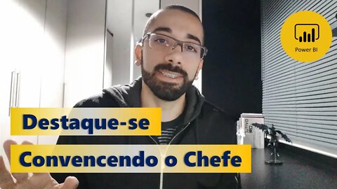 [Power BI] Como convencer o chefe a aderir ao Power BI e virar uma referência na empresa.