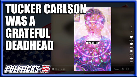 Tucker Carlson Was a Deadhead