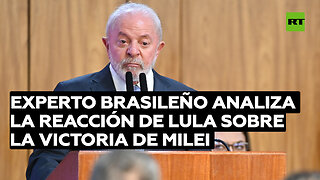 Experto brasileño analiza la reacción de Lula sobre la victoria de Milei