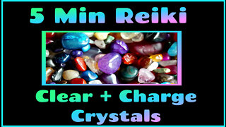 Reiki l Clearing + Charging Crystals l 5 Minute Sessions l Healing Hands Series