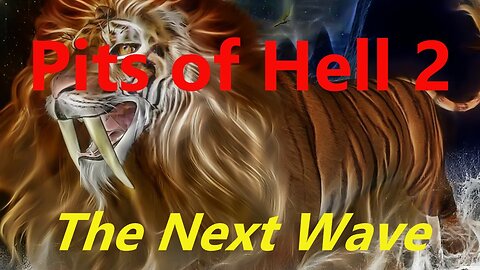 Pits of Hell 2. The Next Wave