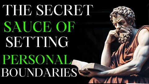 5 REASONS Why Setting PERSONAL BOUNDARIES Is Important (BECOME A TRUE STOIC)