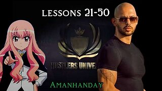 Amanhanday - Andrew Tate Hustler's University lessons 21-50 review!