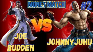 Tekken 7 Sunday Money Match Tournament #2 JohnnyJuhu vs Joe Budden