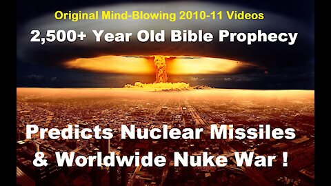 Prophecy Predicts Nuclear Missiles & Nuke War - Accurately! [mirrored]