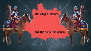 The Winged Hussars And The Siege Of Vienna